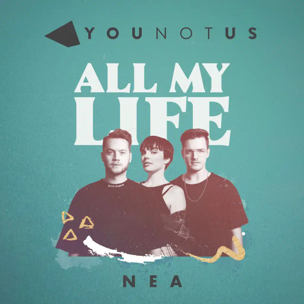 All My Life (feat. Nea)