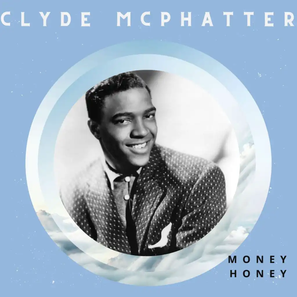 Money Honey - Clyde McPhatter