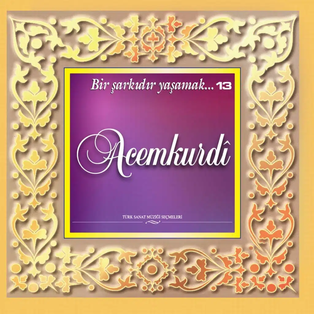 Acemkürdi (Bir Şarkıdır Yaşamak, Vol. 13)