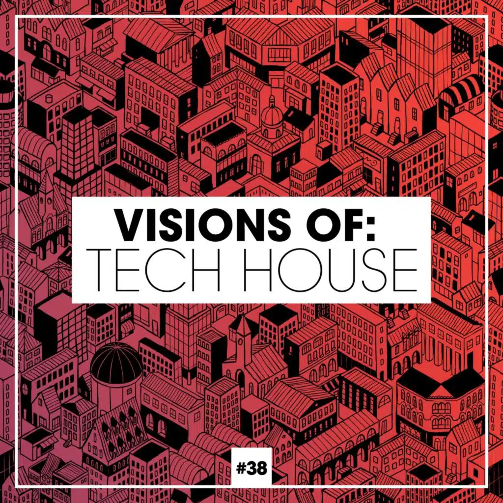 Visions of: Tech House, Vol. 38