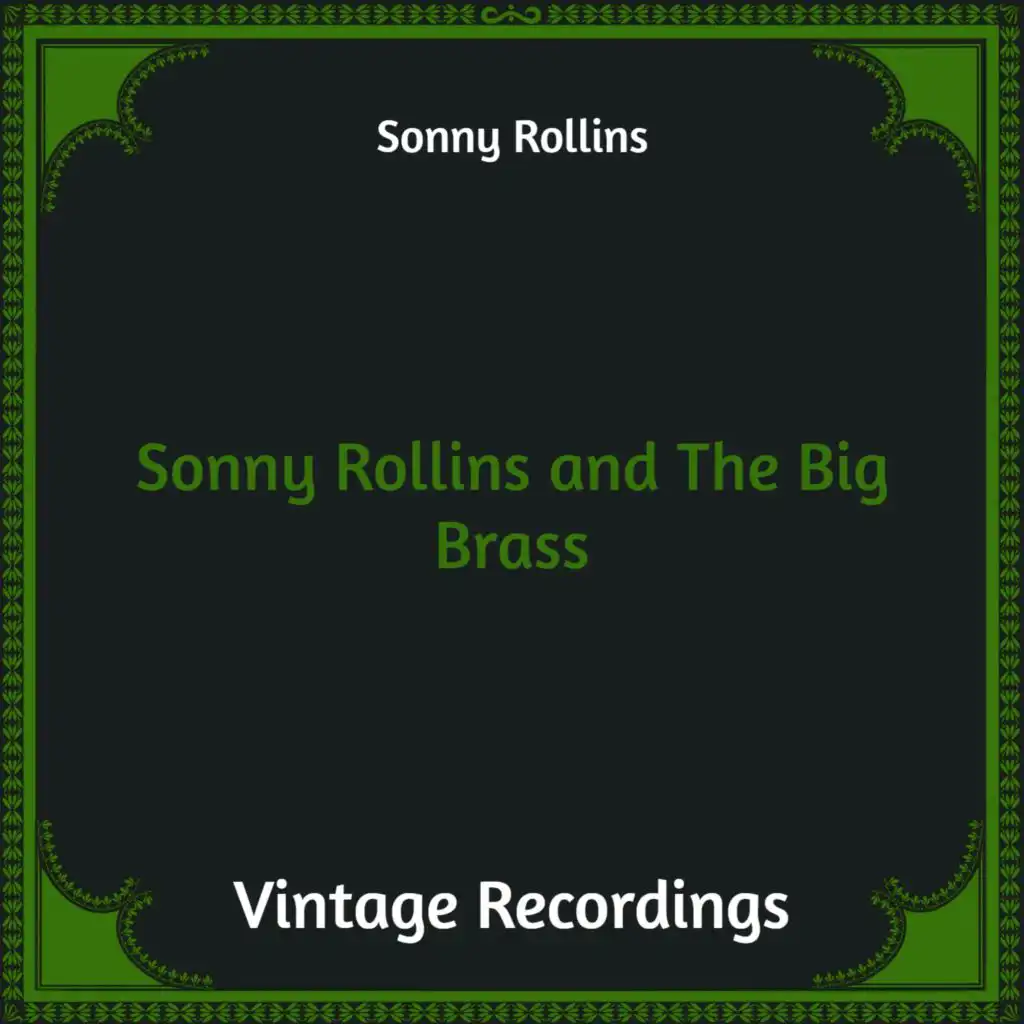 Sonny Rollins and The Big Brass (Hq remastered)