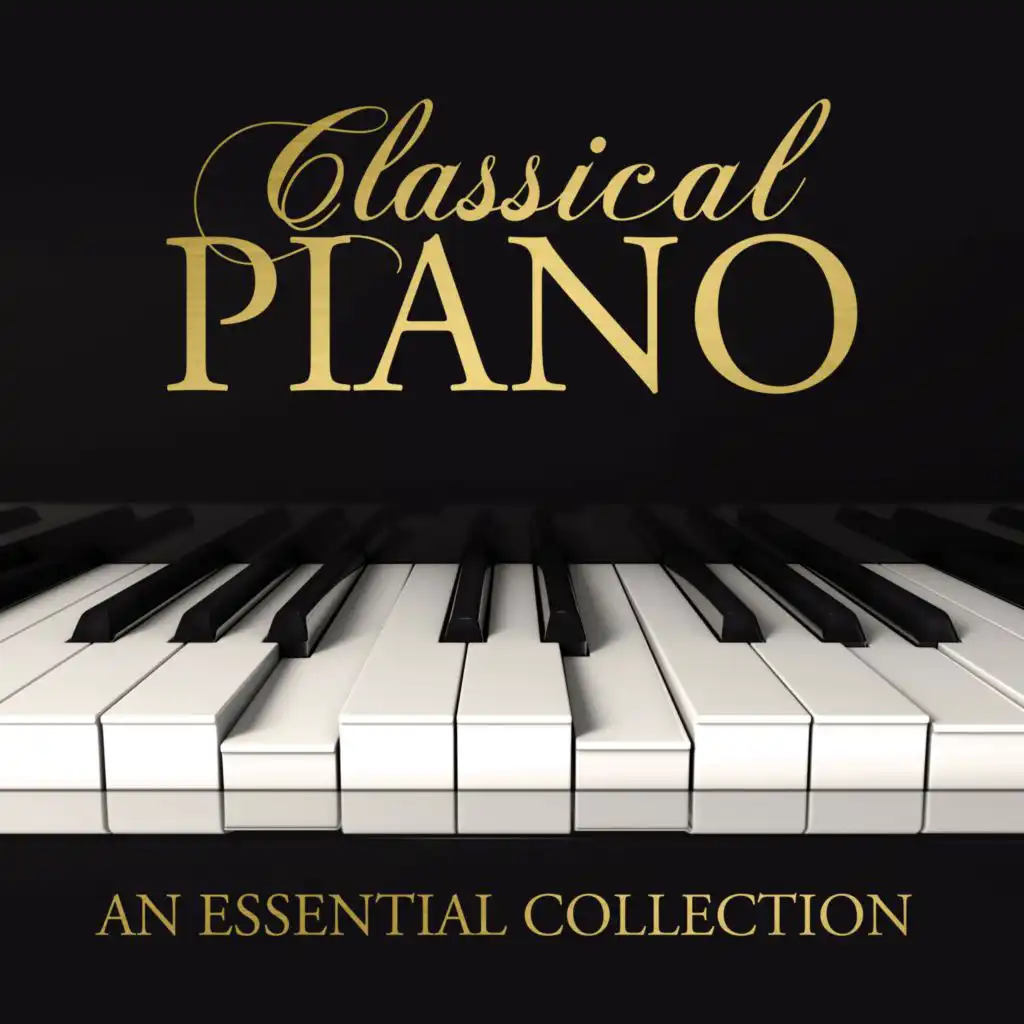 Classical Piano An Essential Collection (Deluxe Edition)