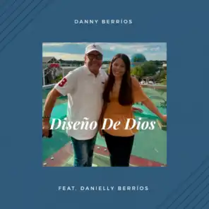 El Diseño de Dios feat. Danielly Berrios