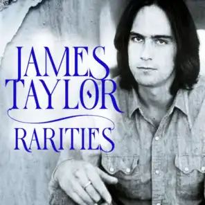 James Taylor Rarities (Original Recordings Remastered)