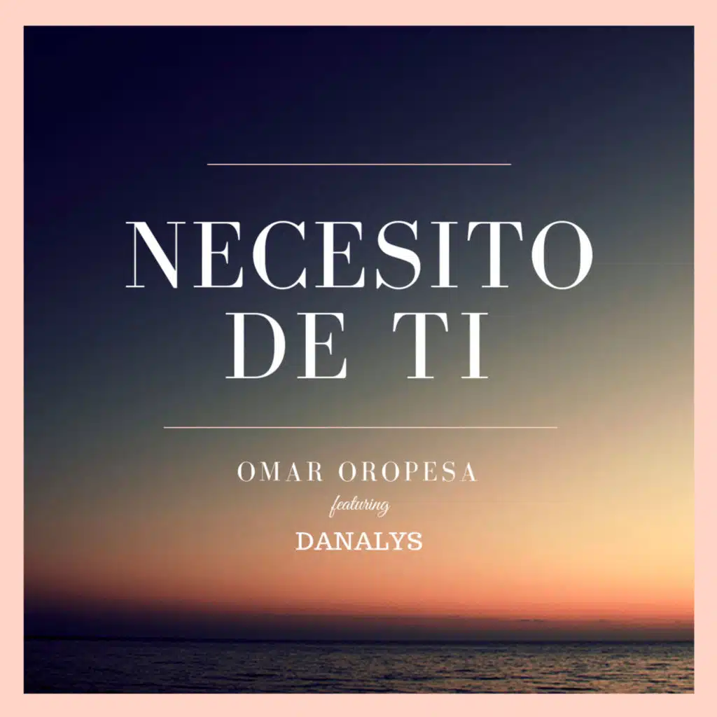 Necesito de Ti (feat. Danalys)