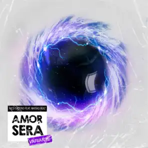 Amor Será feat. Matias Ruiz (Variante)