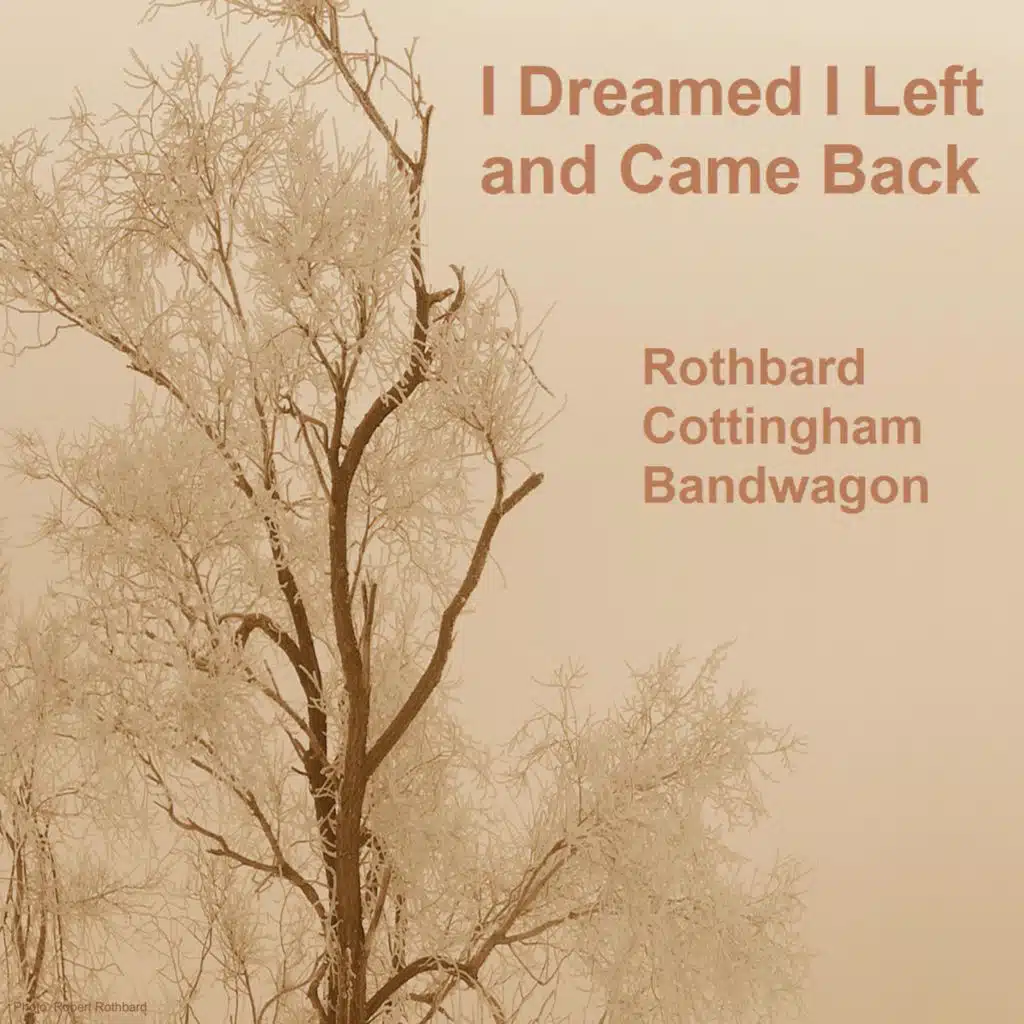 I Dreamed I Left and Came Back