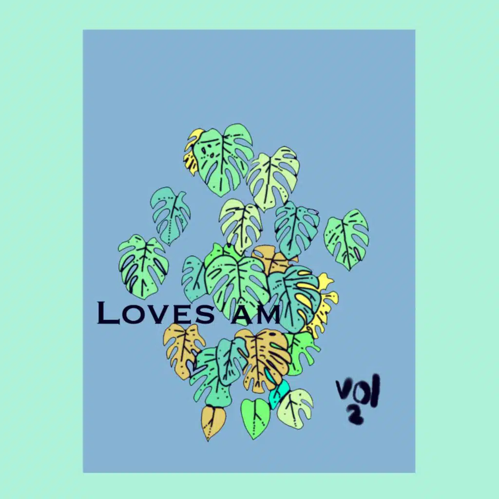 Loves AM, Vol. 2 Houseplants