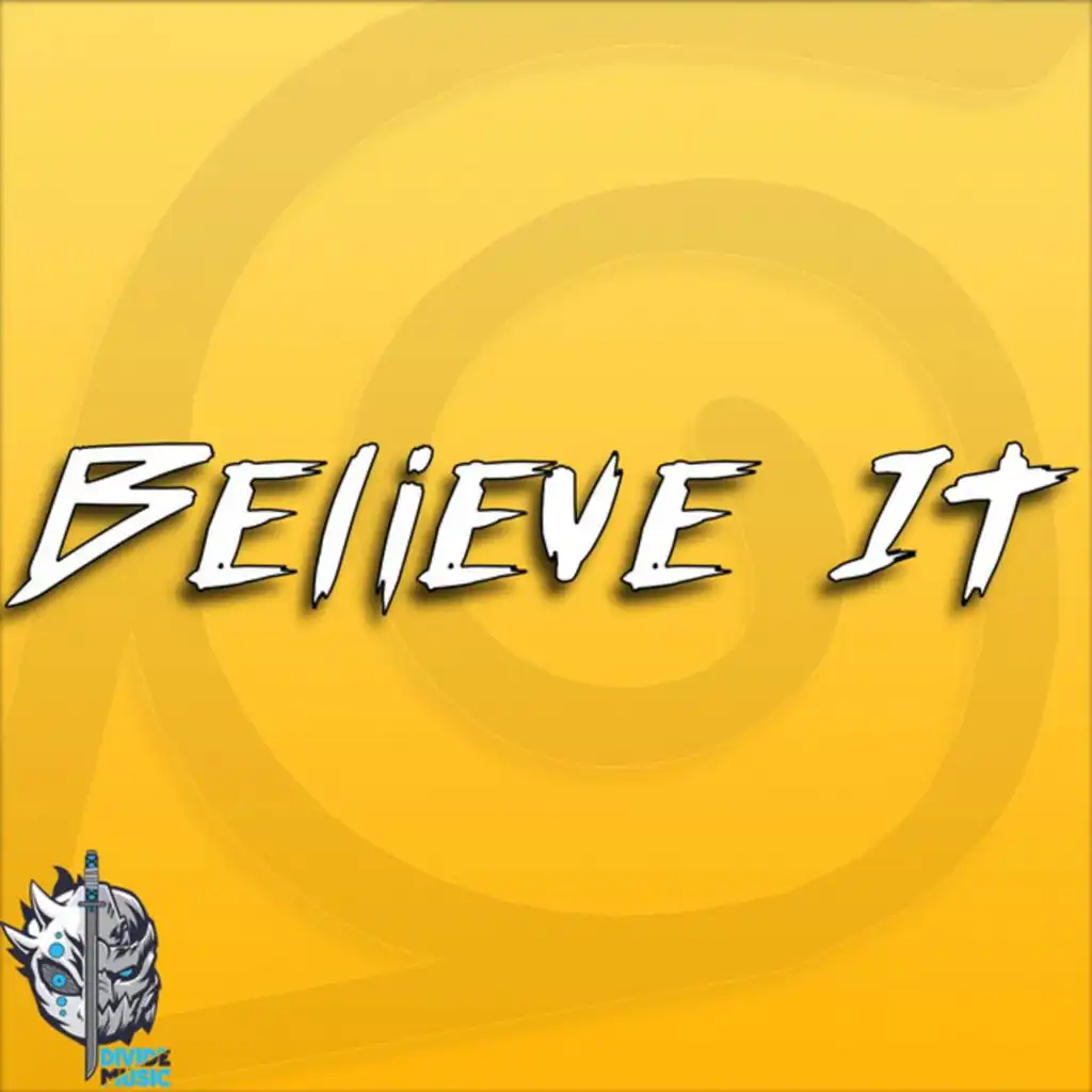 Believe It (Naruto) [feat. Zach Boucher]