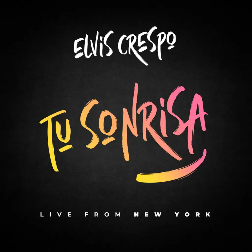 Tu Sonrisa (Live From New York)