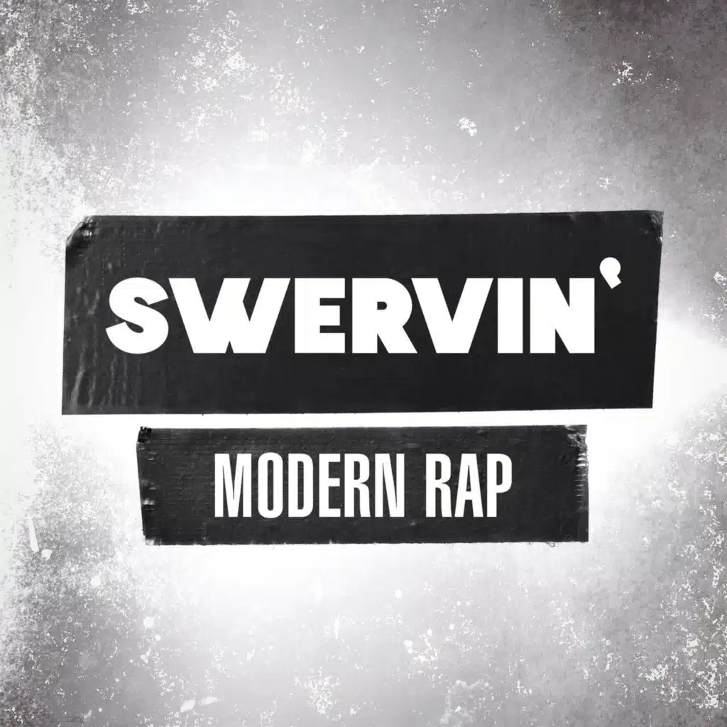 Swervin' - Modern Rap