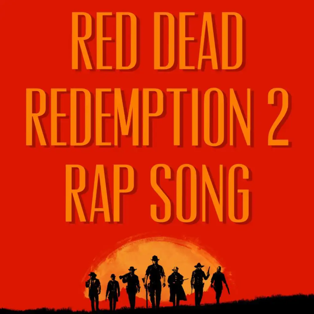 Red Dead Redemption 2 Rap Song