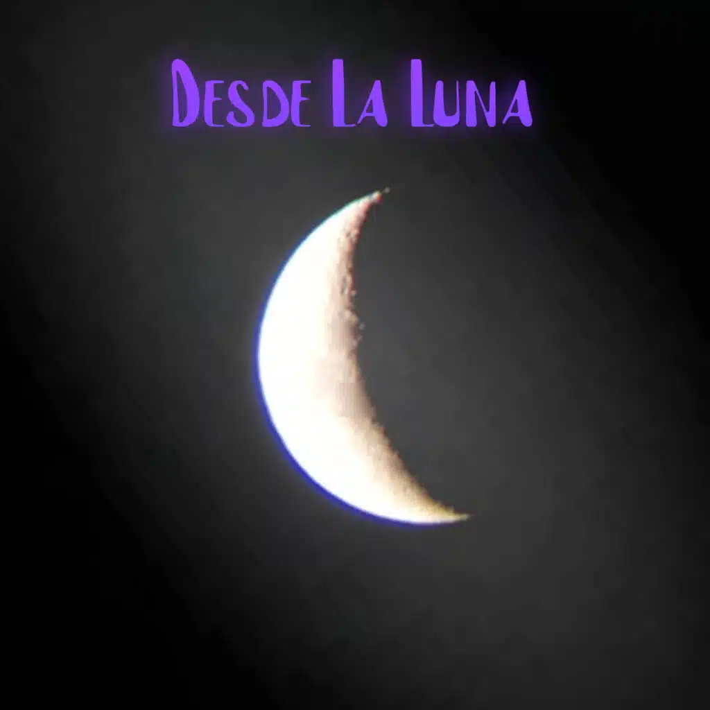 Desde la Luna