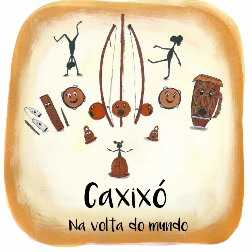 Caxixó - Na volta do mundo