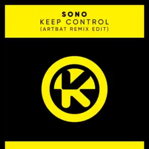 Keep Control (ARTBAT Remix Edit)