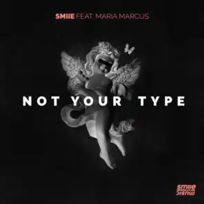 Not Your Type (feat. Maria Marcus)