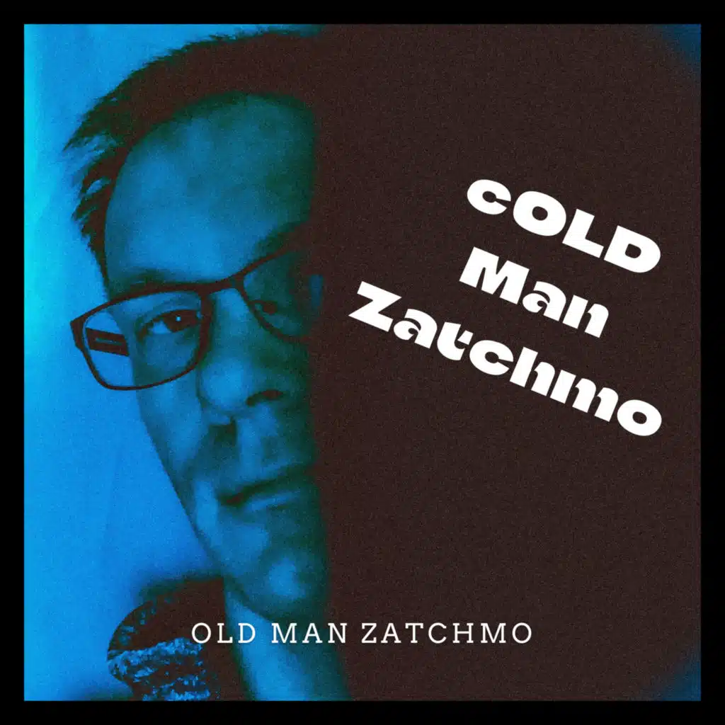 Cold Man Zatchmo (feat. J. Etienne)