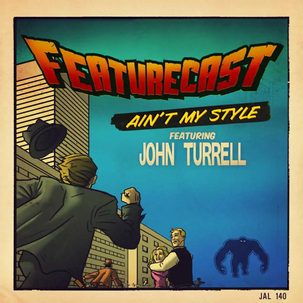 Ain't My Style (Featurecast Funk Rework) [feat. John Turrell]