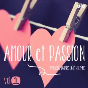 Amour et Passion - Musique dans les Films, Vol.1