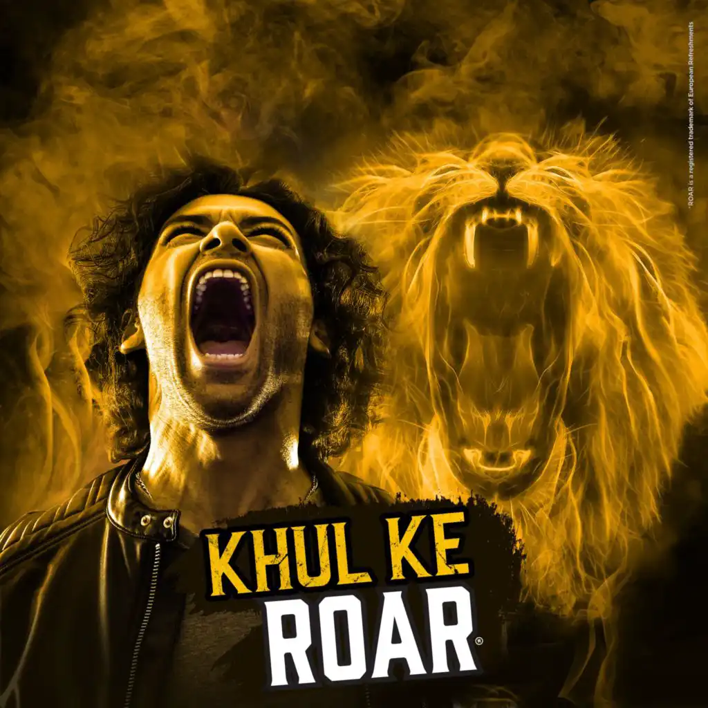 Khul Ke ROAR