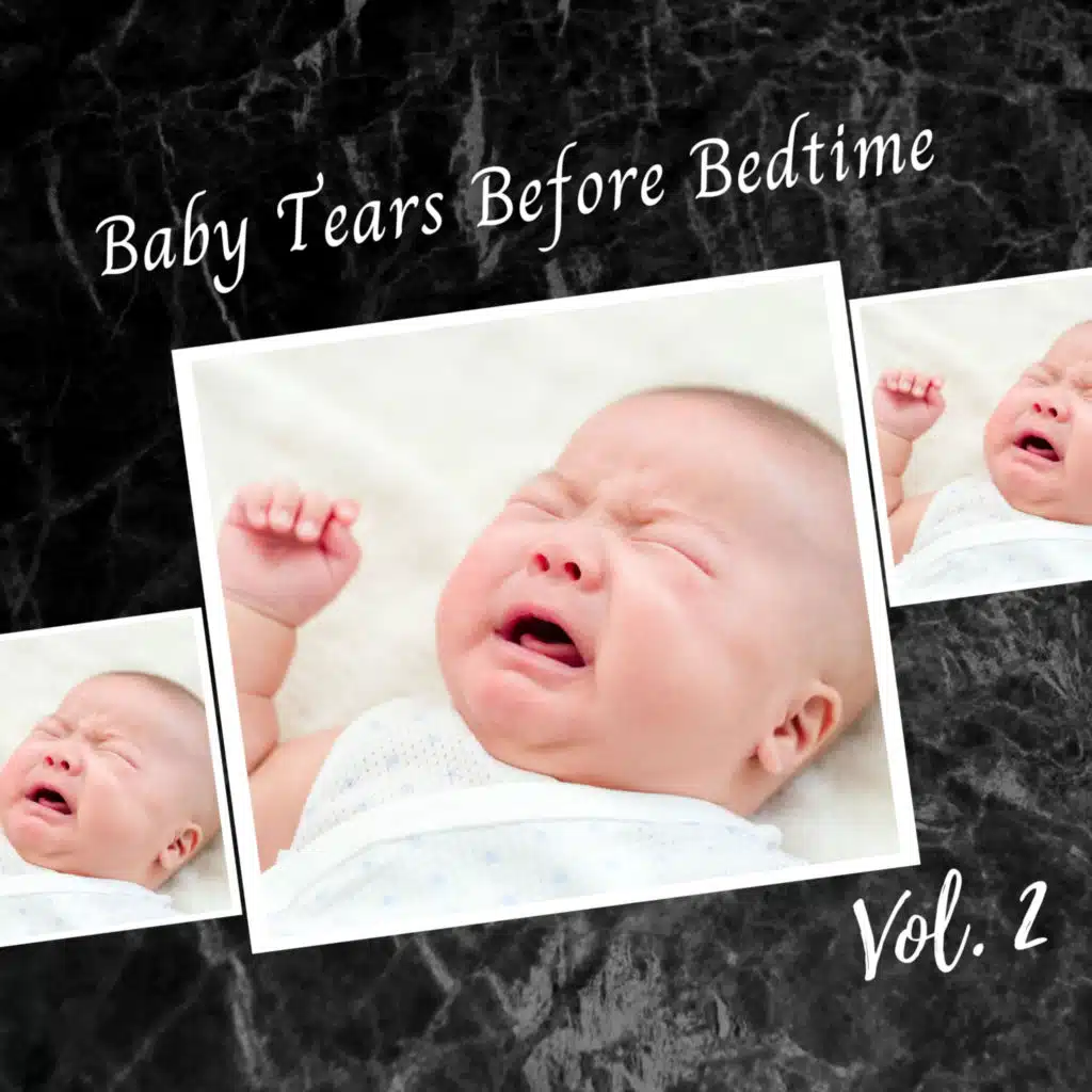 Baby Tears Before Bedtime Vol. 2