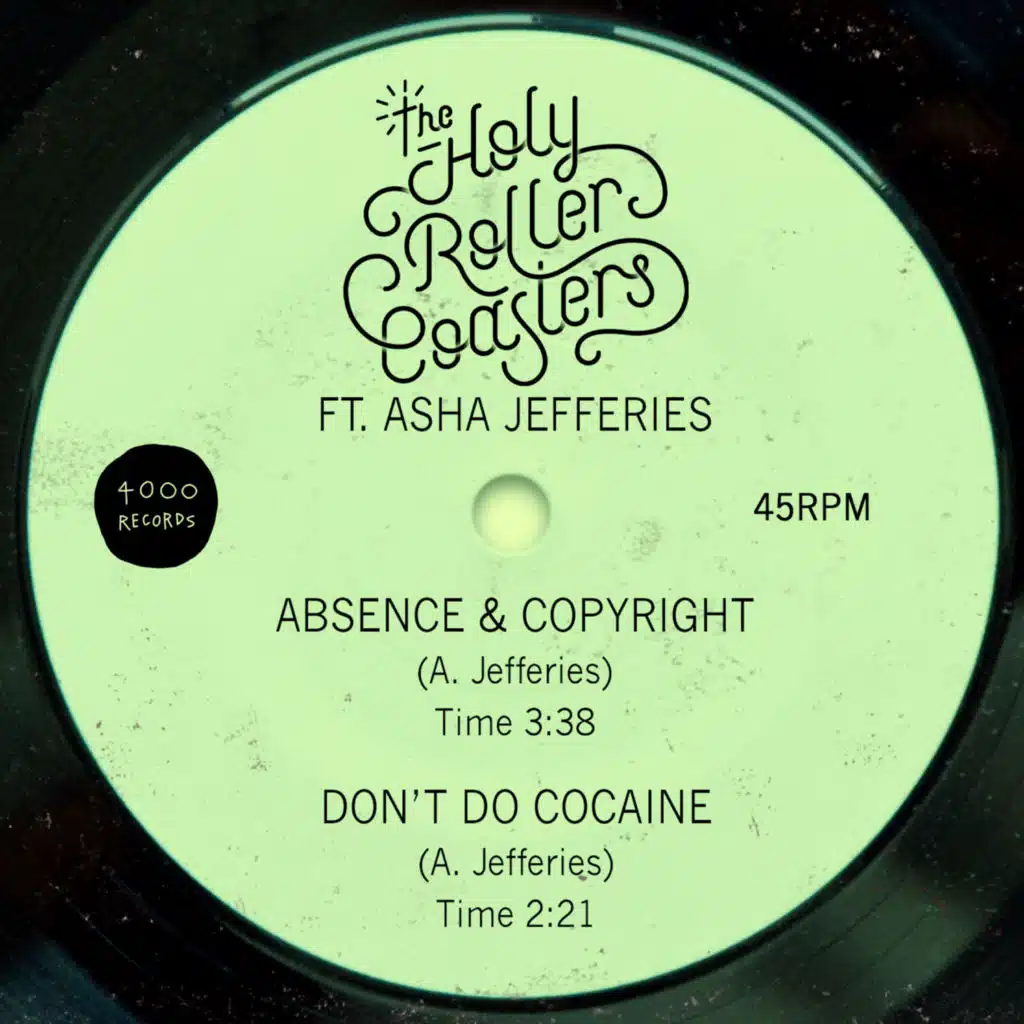 Absence & Copyright / Don't Do Cocaine