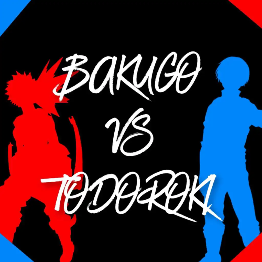 Bakugo Vs Todoroki (feat. None Like Joshua)