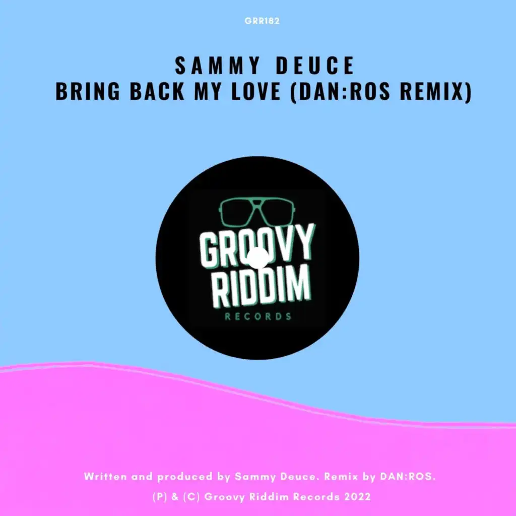 Bring Back My Love (DAN:ROS Remix)