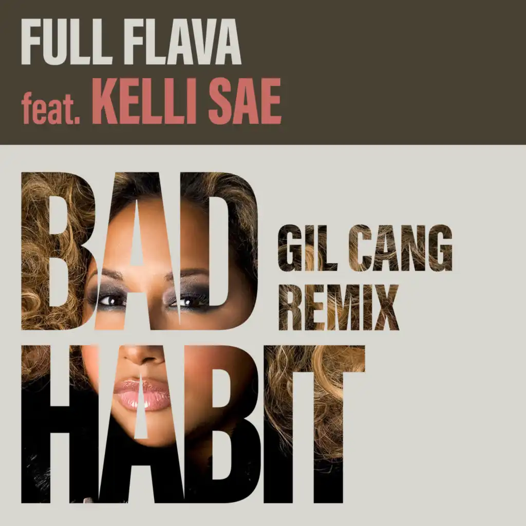 Bad Habit (Gil Cang Remix) [feat. Kelli Sae]