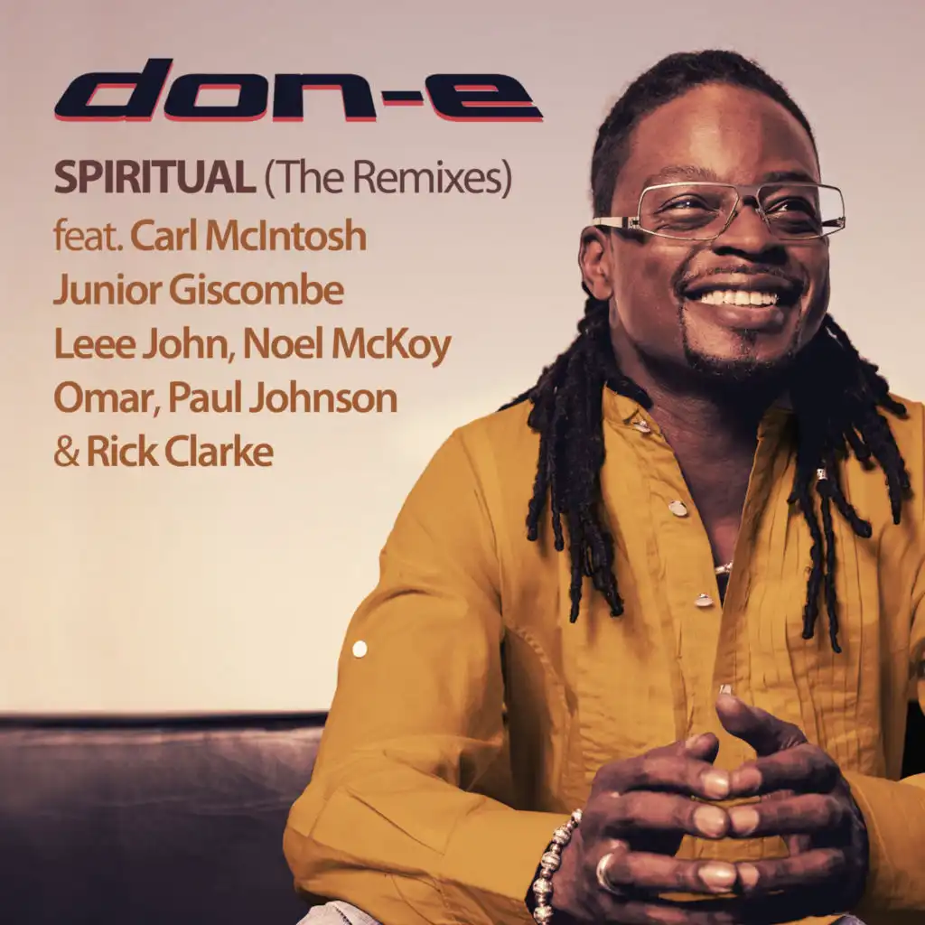 Spiritual (The Remixes) [feat. Carl McIntosh, Junior Giscombe, Leee John, Noel McKoy, Omar, Paul Johnson & Rick Clarke]