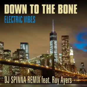 Electric Vibes (DJ Spinna Remix) [feat. Roy Ayers]