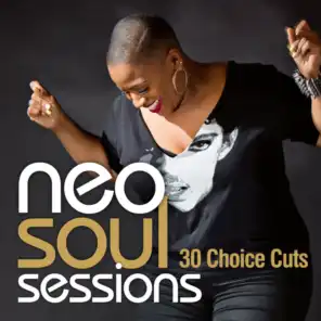 Neo Soul Sessions: 30 Choice Cuts