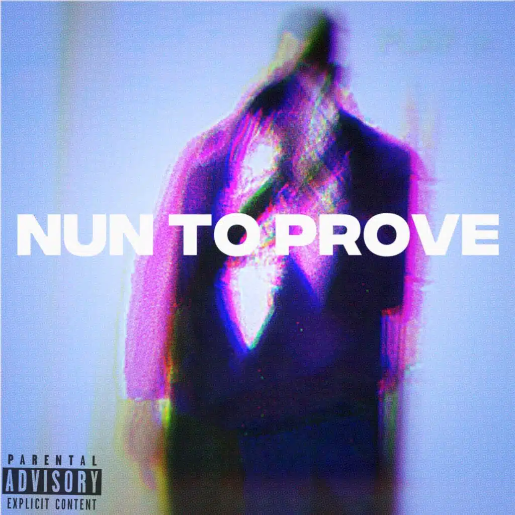 NUN TO PROVE