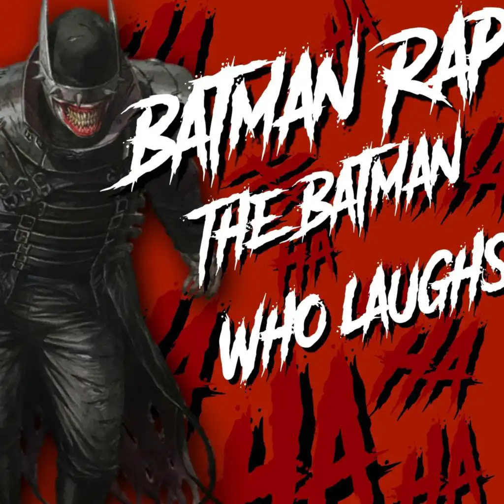 Batman Rap (The Batman Who Laughs)