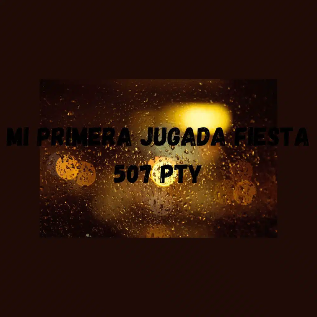 Mi Primera Jugada Fiesta 507 Pty