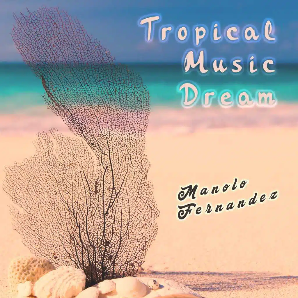 Tropical Music Dream