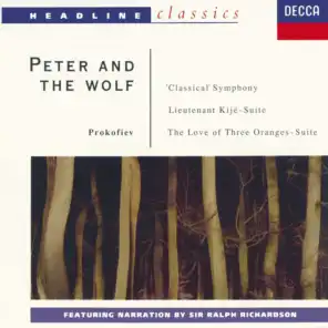 Prokofiev: Peter and the Wolf; Symphony No.1; Lieutenant Kijé Suite; The Love for Three Oranges Suite