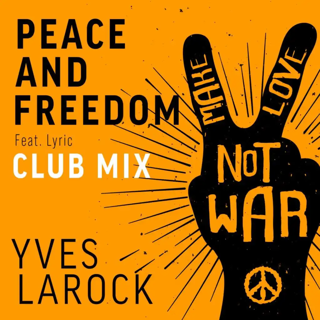 Peace & Freedom (Club Mix)