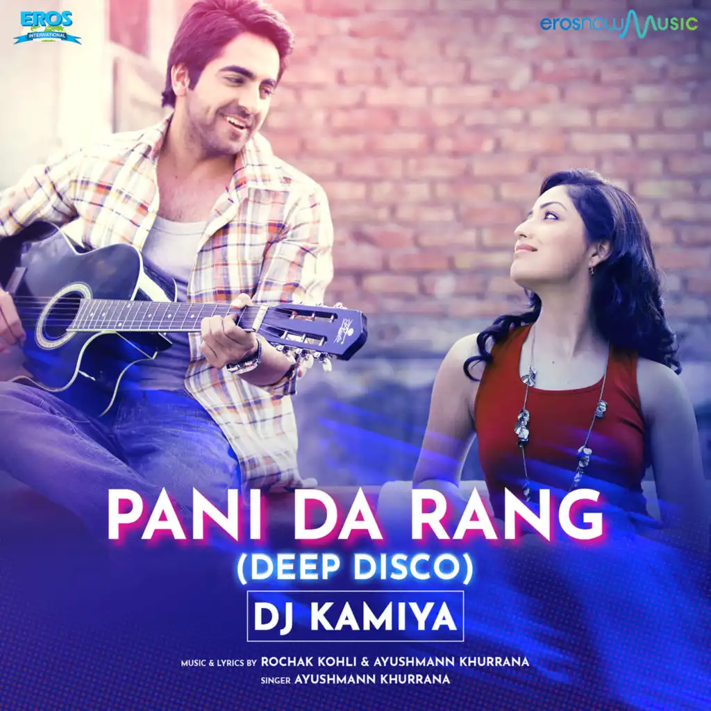 Pani Da Rang (From"Vicky Donor") (Remix) [feat. DJ Kamiya]