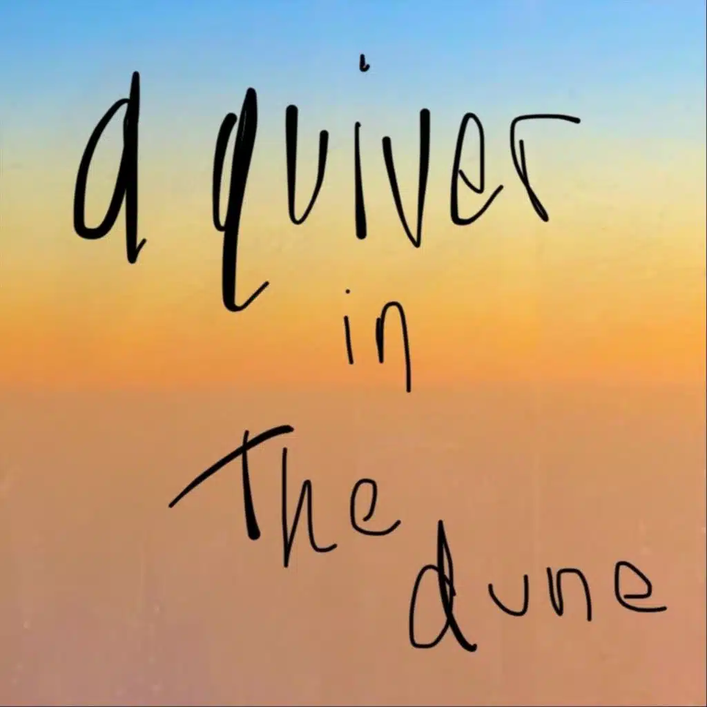 A Quiver in the Dune