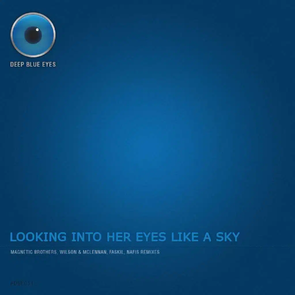 Looking into Her Eyes Like a Sky (Remixes)