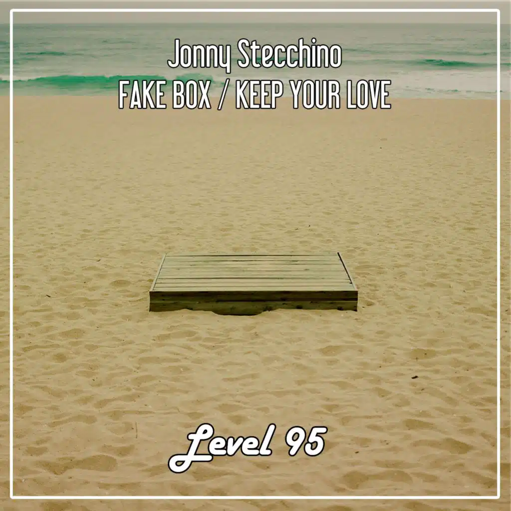 Fake Box / Keep Your Love
