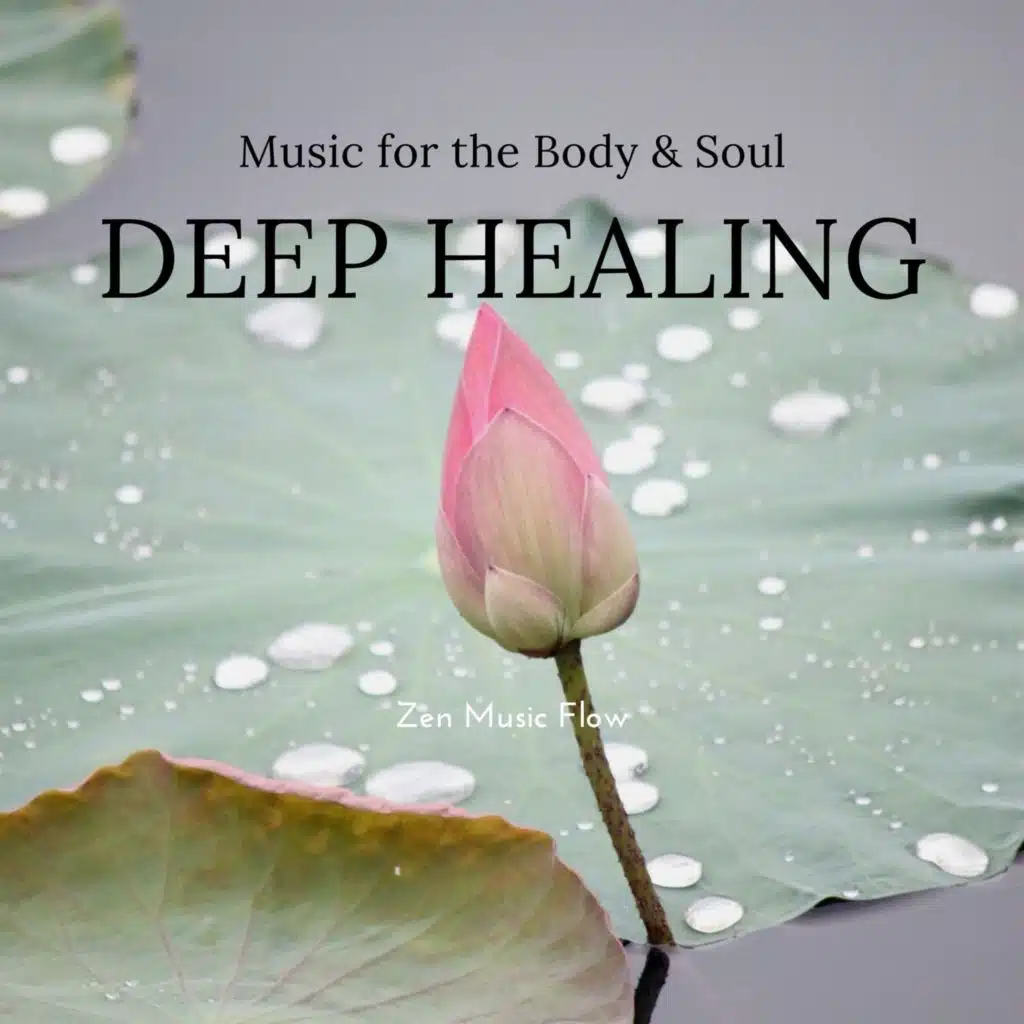 Deep Healing Music for the Body & Soul