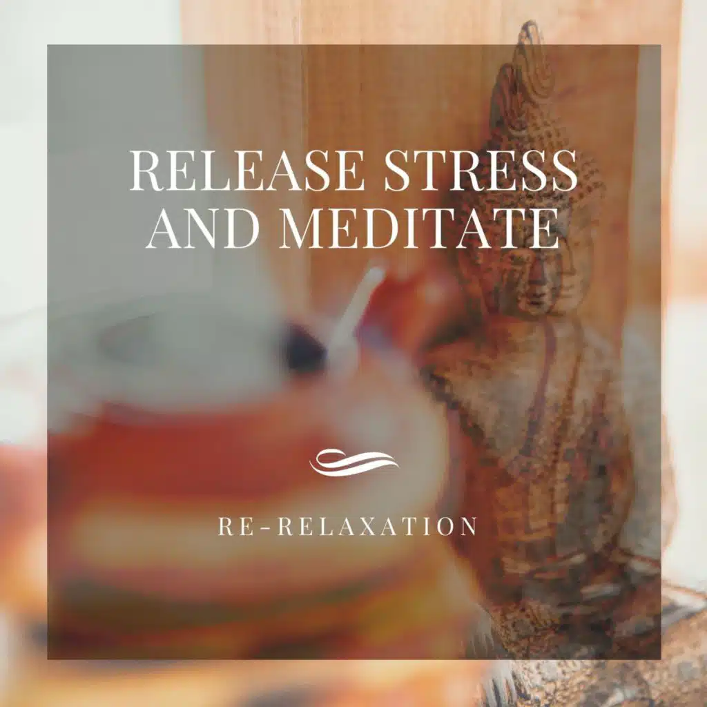 Release Stress and Meditate