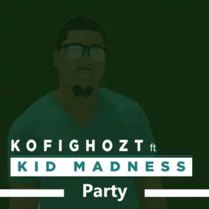 Party (feat. Kid Madness)