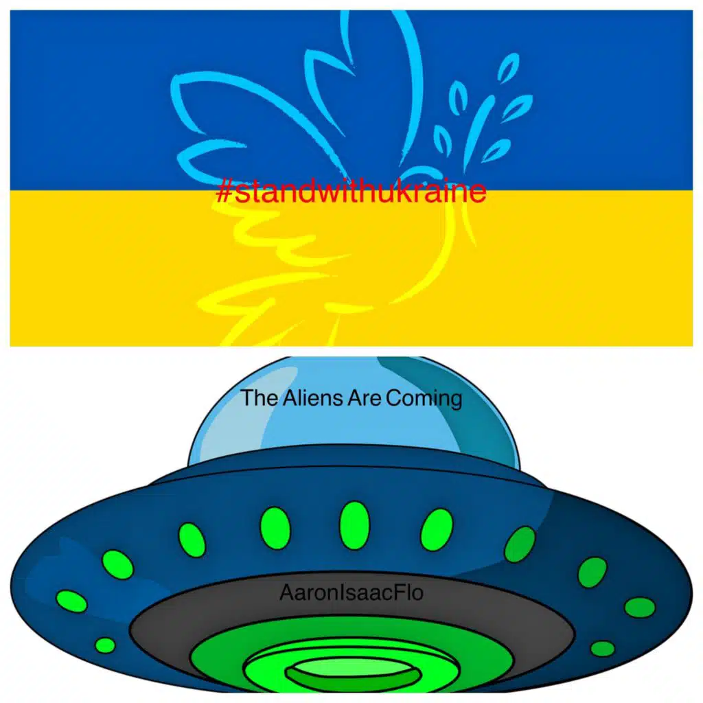 The Aliens Are Coming
