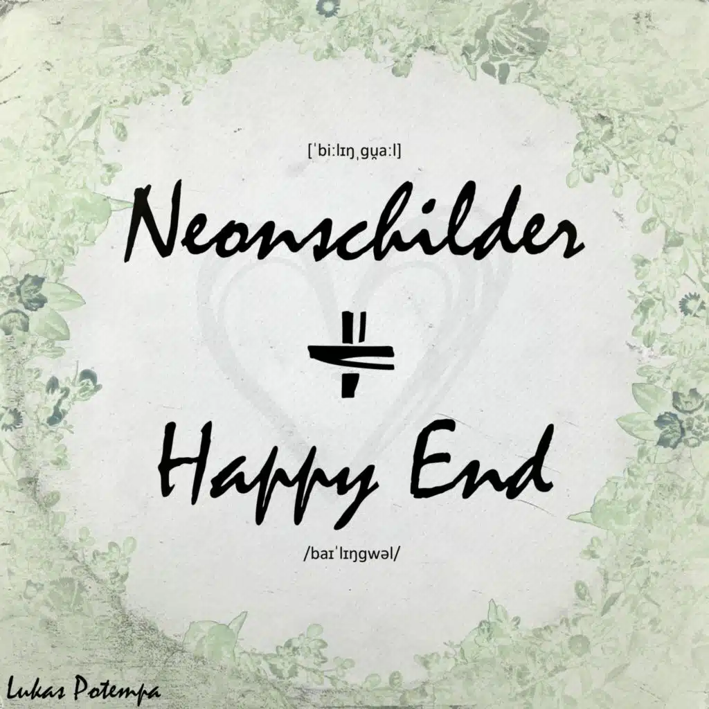 Neonschilder + Happy End (Pre-Singles)