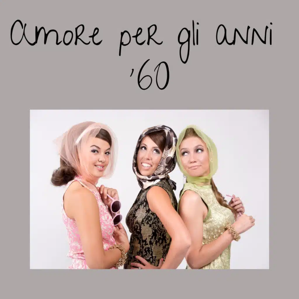 Amore per gli anni '60