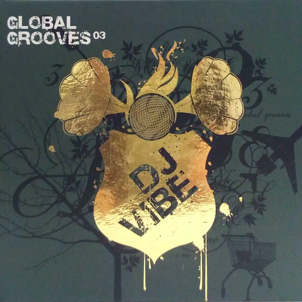 DJ Vibe Presents Global Grooves 3