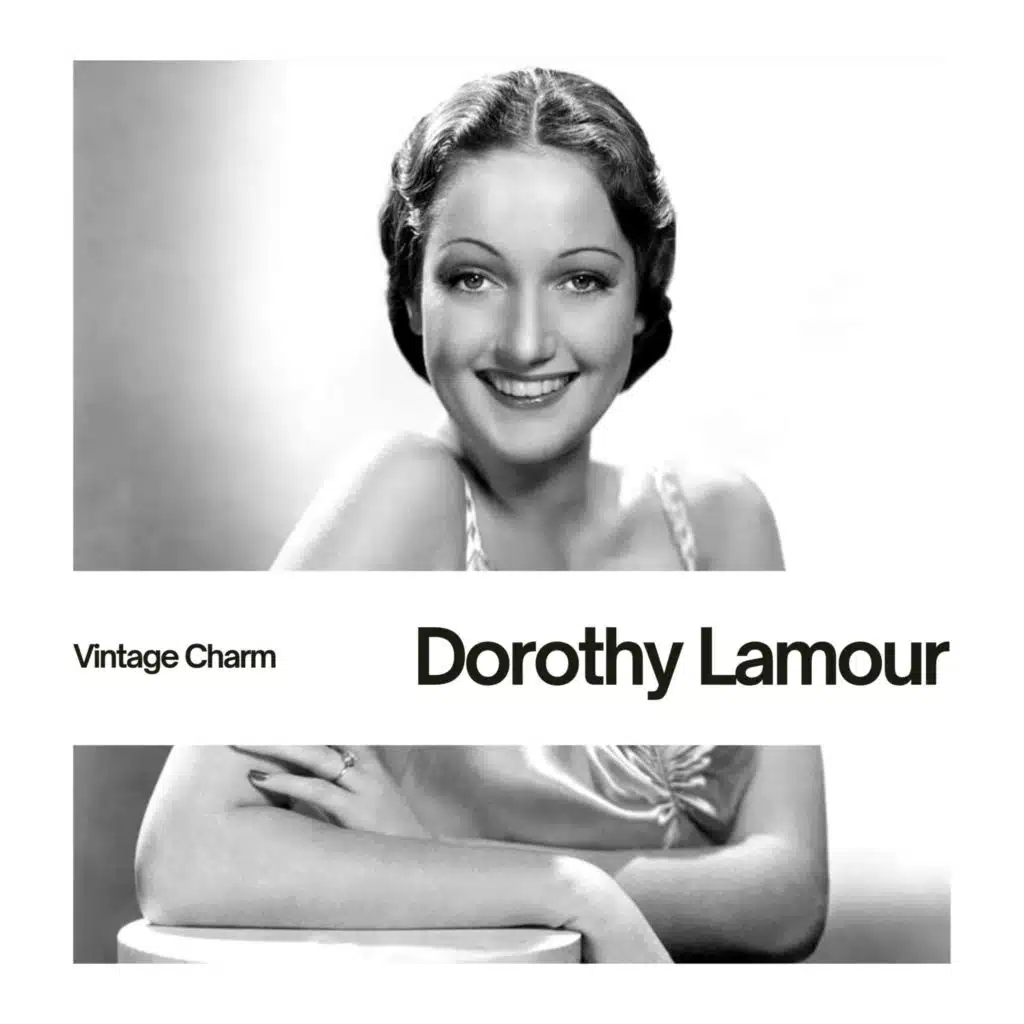Dorothy Lamour (Vintage Charm)